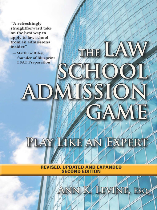 Title details for The Law School Admission Game: Play Like an Expert by Ann K. Levine - Available
